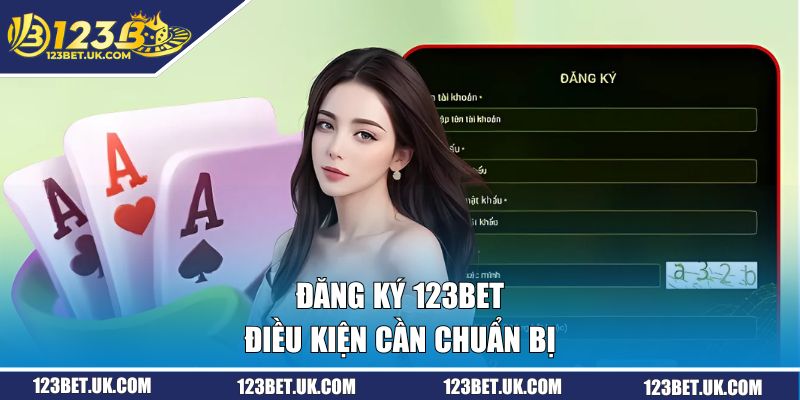 Điều kiện để đăng ký 123BET
