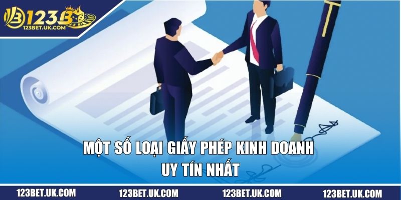 Một số loại giấy phép kinh doanh uy tín nhất