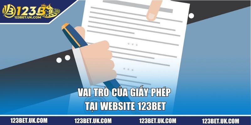 Vai trò của giấy phép tại website 123BET