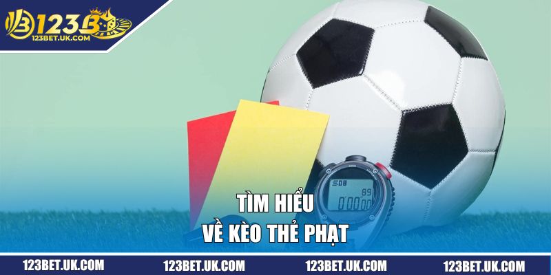 Kèo Thẻ Phạt - 4 Yếu Tố Ảnh Hưởng Trực Tiếp Đến Kết Quả 1 Tìm hiểu về kèo thẻ phạt